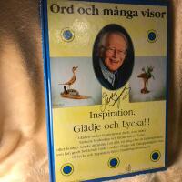 Ord och m&aring;nga visor - inspiration, gl&auml;dje och lycka!