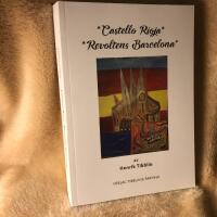 Castello Rioja ; Revoltens Barcelona