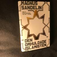 Den omhuldade islamisten : &aring;ren d&aring; radikaliseringen tog fart i Sverige
