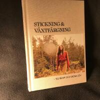 Stickning & v&auml;xtf&auml;rgning : ylle, krapp och gr&ouml;na l&ouml;v