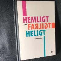 Hemligt / Farligt / Heligt
