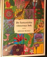 De fantastiska v&auml;xternas bok