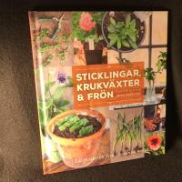 Sticklingar, krukv&auml;xter & fr&ouml;n : inne och ute