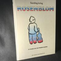 Samling kring Rosenblom. 75 visor av Ulf P. Olrog. Teckningar av Lolle Andersson
