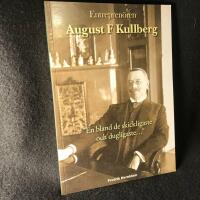 Entrepren&ouml;ren August F Kullberg