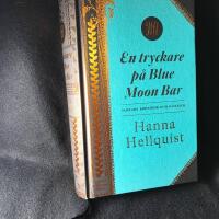 En tryckare p&aring; Blue Moon Bar : samlade kr&ouml;nikor
