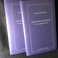 Auschwitz och efter&aring;t. 1. Ingen av oss ska &aring;terv&auml;nda + 2. Meningsl&ouml;s kunskap. 