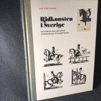 Ridkonsten i Sverige : historien om h&auml;starna, Str&ouml;msholm och m&auml;starna