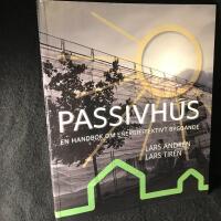 Passivhus. En handbok om energieffektivt byggande