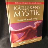 K&auml;rlekens mystik. Tantra och sexuell energi