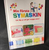 Min f&ouml;rsta symaskin. L&auml;r dig sy och g&ouml;r snygga saker!