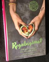 Regnb&aring;gsmat. F&ouml;r &ouml;kad energi och h&aring;llbar h&auml;lsa