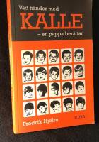 Vad h&auml;nder med Kalle : en pappa ber&auml;ttar