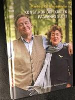 Konst, kor och k&auml;rlek p&aring; Wan&aring;s slott