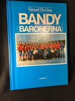 Bandybaronerna. En idrottskr&ouml;nika