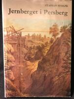 Jernberget i Persberg.  Signerad. 