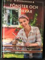Byggnadsv&aring;rd. F&ouml;nster och d&ouml;rrar
