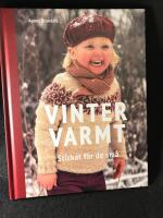 Vintervarmt. Stickat f&ouml;r de sm&aring;