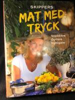 Mat med tryck. Snabbare, godare, nyttigare