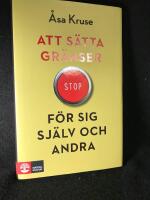 Att s&auml;tta gr&auml;nser f&ouml;r sig sj&auml;lv och andra