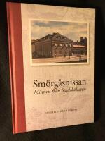 Sm&ouml;rg&aring;snissan. Minnen fr&aring;n Stadsk&auml;llaren