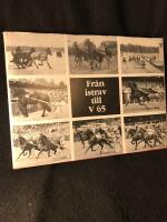 &Aring;rj&auml;ngstravet 1936-1986. Fr&aring;n istrav till V 65.