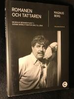Romanen och tattaren, Bilden av resandefolket i svensk sk&ouml;nlitteratur 1842 till 2018