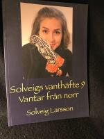 Solveigs vanth&auml;fte 9, Vantar fr&aring;n norr