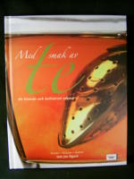 Med smak av te. En litter&auml;r och kulinarisk odyss&eacute;.