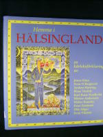 Hemma i H&auml;lsingland. En k&auml;rleksf&ouml;rklaring av Jonas Sima, Sven O Bergkvist, Anderz Harning, Bisse Thofelt, Karl Rune Nordkvist, M&aring;rten Andersson, Walter Ramsby, Peter Stormare, Olle H&auml;ger och Sven Viksten.