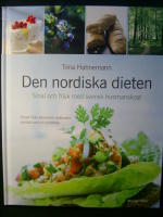 Den nordiska dieten : smal och frisk med svensk husmanskost