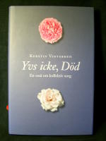 Yvs icke, d&ouml;d. En ess&auml; om kollektiv sorg