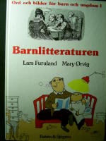 Ord och bilder f&ouml;r barn och ungdom. 1 : Barnlitteraturen historik, kommentarer, texturval
