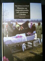 Historien om Gammalsvenskby och svenskarna i Ukraina