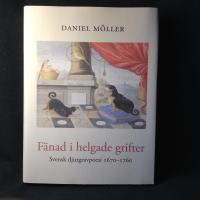 F&auml;nad i helgade grifter : svensk djurgravpoesi 16701760