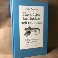 Havsr&aring;ttor, kuttluckor och rabboxar : folklig kunskap om fiskar i Norden