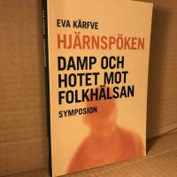 Hj&auml;rnsp&ouml;ken : DAMP och hotet mot folkh&auml;lsan