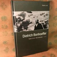 Dietrich Bonhoeffer : tankar om en 1900-talsmartyr