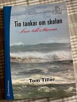 Tio tankar om skolan : brev till Storm