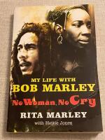 No Woman No Cry - my life with Bob Marley