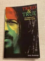 Tried & True. Revelations of a rebellious youth