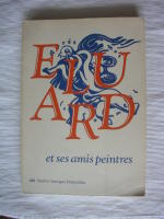 Paul Eluard et ses amis peintres