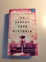 En n&auml;stan sann historia