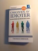Omgiven av idioter : hur man f&ouml;rst&aring;r dem som inte g&aring;r att f&ouml;rst&aring;