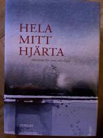 Hela mitt hj&auml;rta : eftertanke f&ouml;r &aring;rets alla dagar