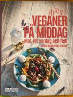 Hj&auml;lp! Veganer p&aring; middag. Mat f&ouml;r vardag och fest