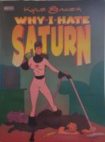 Why I Hate Saturn