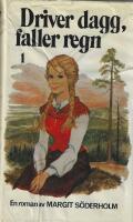 Driver dagg, faller regn : [roman]