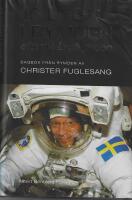 13 dygn i rymden efter 14 &aring;r p&aring; jorden : dagbok fr&aring;n rymden