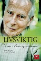Livsviktig - Arne N&aelig;ss og dialogen